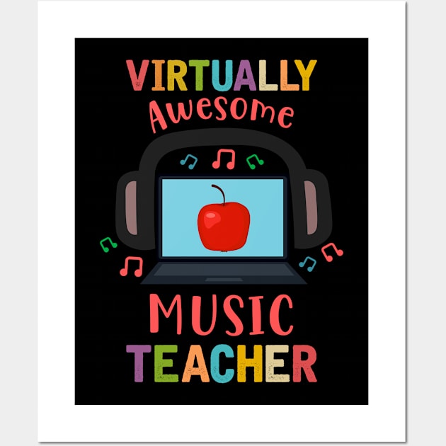 Virtually Awesome Music Teacher Shirt - Virtual Music Teacher Shirt - Music Teacher Gift Wall Art by RRADesign